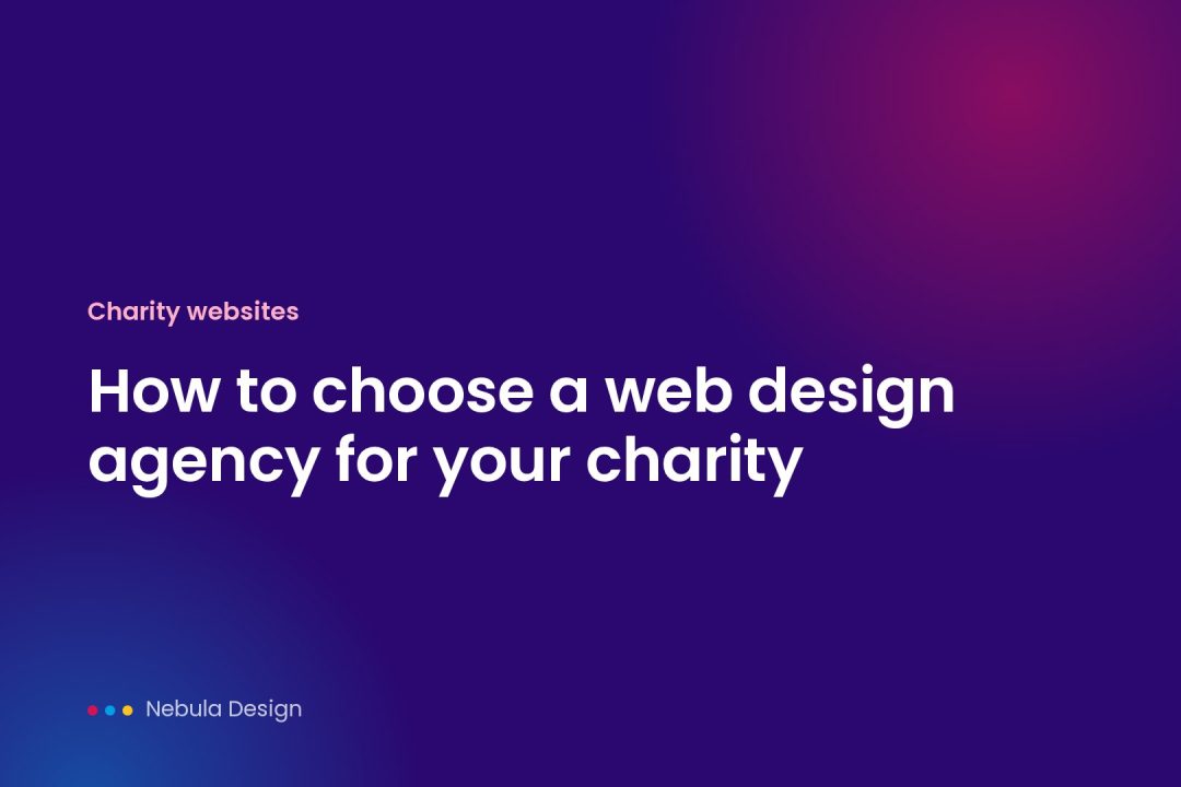 How to choose a web design agency for your charity