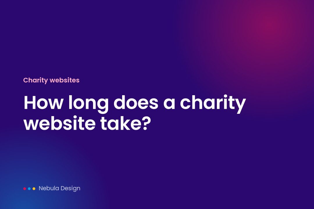 How long does a charity website take?